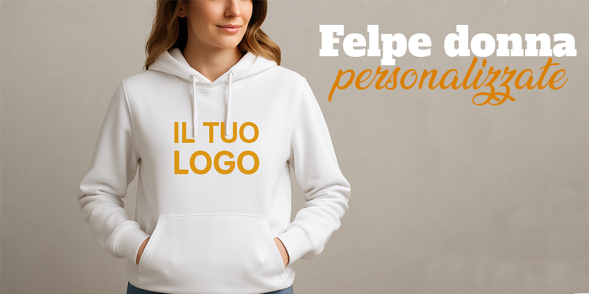 Felpe personalizzate donna: stile, comfort e branding in un capo unico