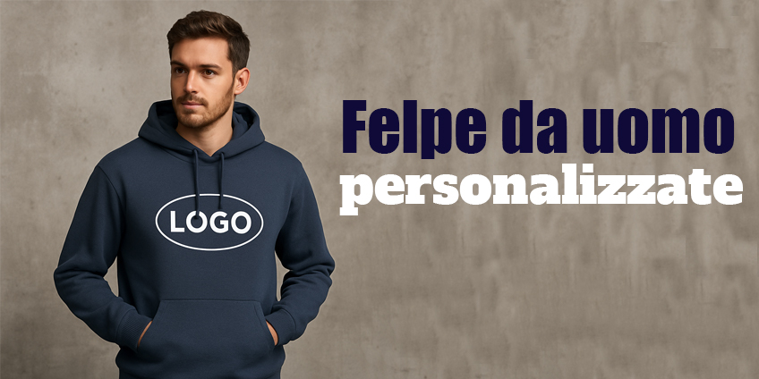 Felpe personalizzate uomo: comfort, stile e visibilità per il tuo brand